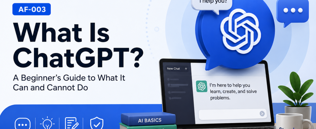 What Is ChatGPT? A Beginner’s Guide to What It Can and Cannot Do